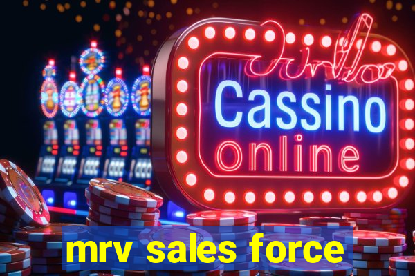 mrv sales force