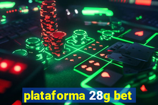 plataforma 28g bet