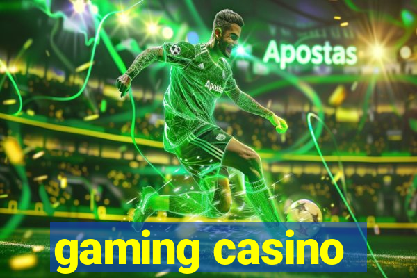 gaming casino