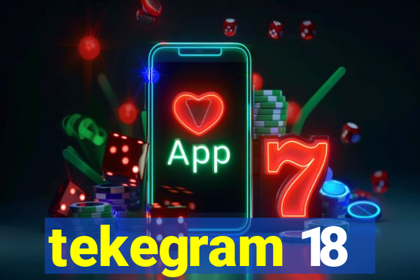 tekegram 18