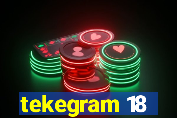 tekegram 18