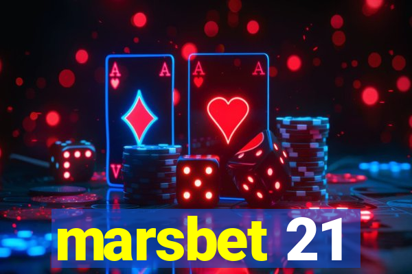 marsbet 21