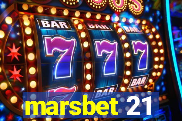 marsbet 21