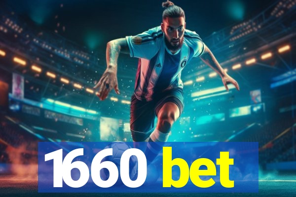 1660 bet