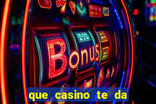 que casino te da bono de bienvenida