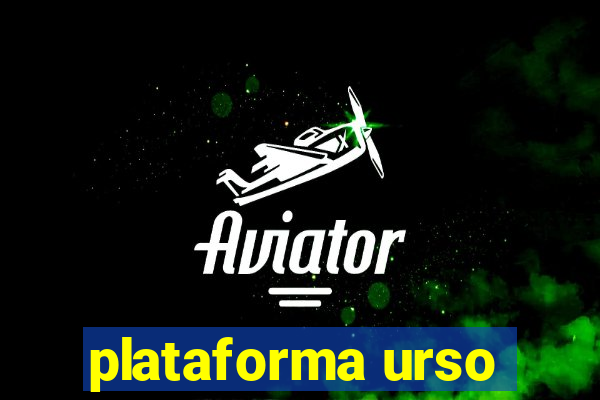 plataforma urso