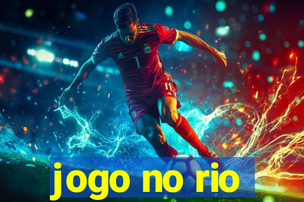 jogo no rio