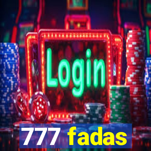 777 fadas