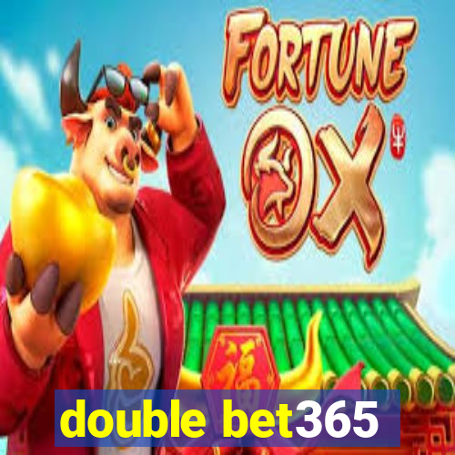 double bet365