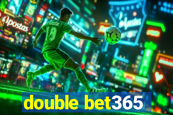 double bet365