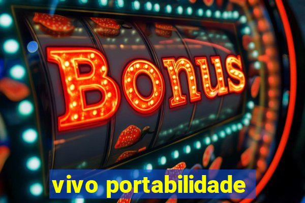 vivo portabilidade