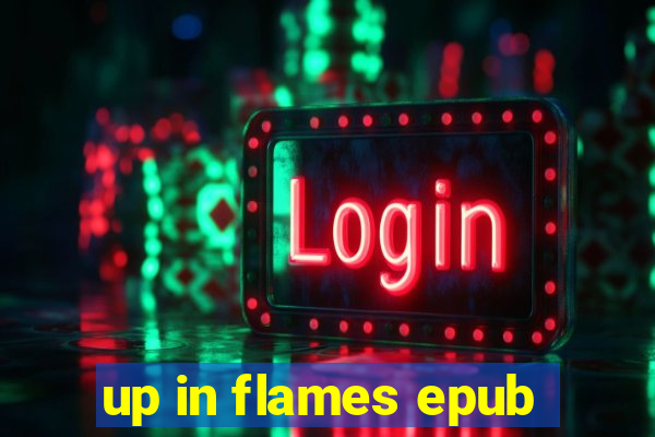 up in flames epub