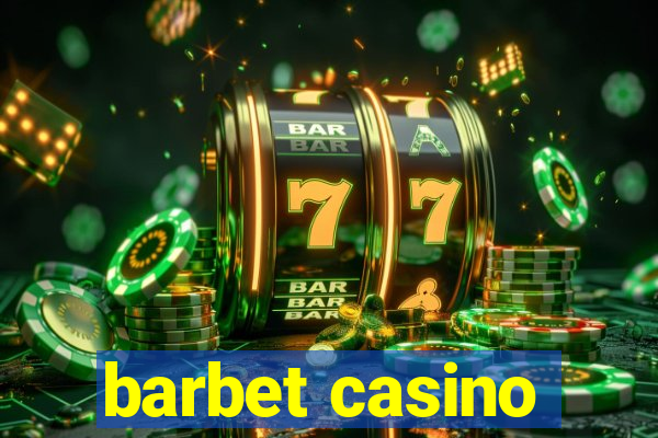 barbet casino