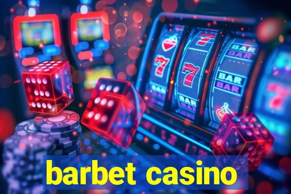 barbet casino