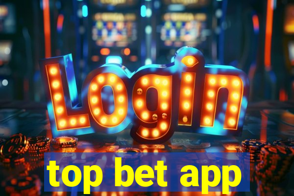 top bet app