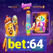 bet:64