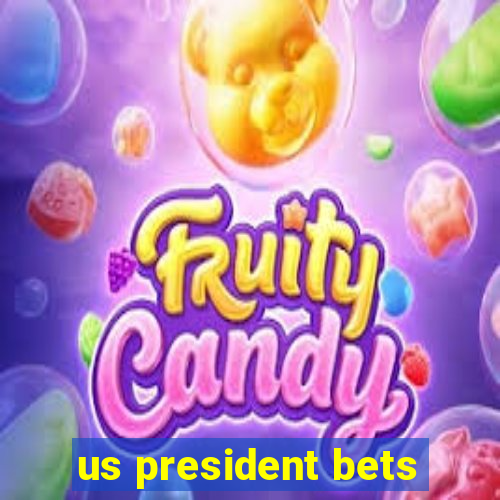 us president bets