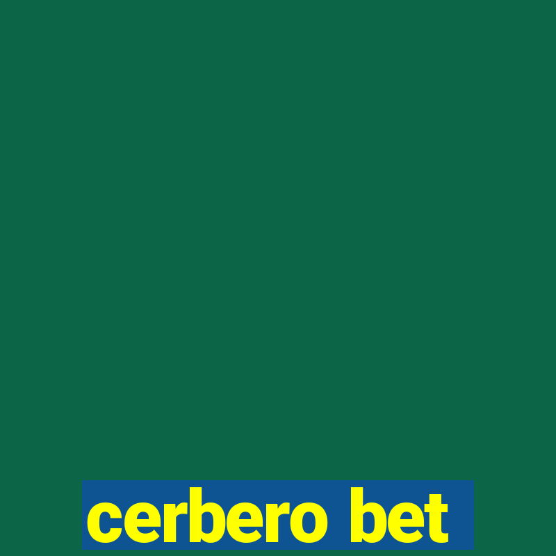 cerbero bet