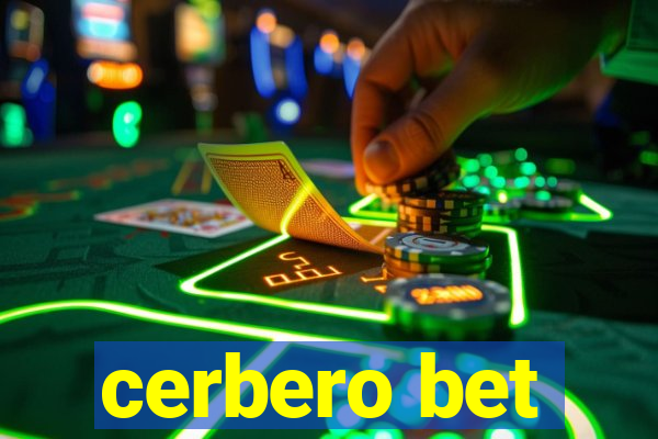 cerbero bet