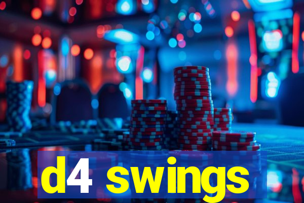 d4 swings