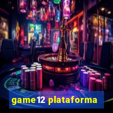 game12 plataforma