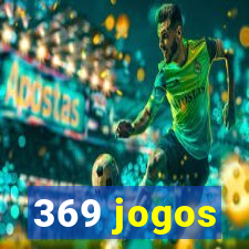 369 jogos