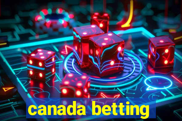 canada betting