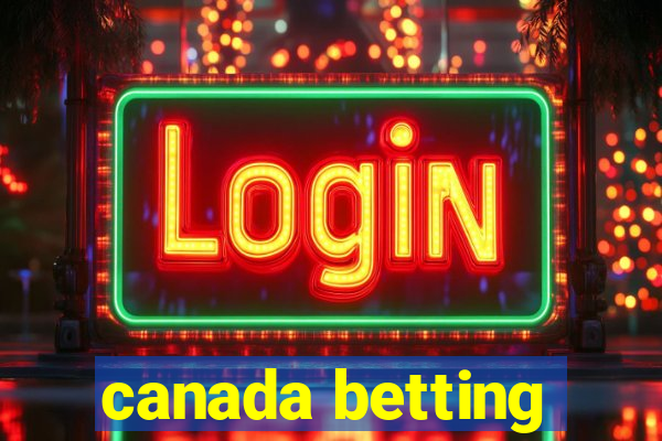 canada betting