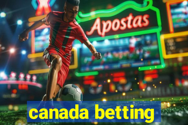 canada betting