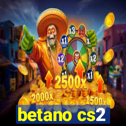 betano cs2