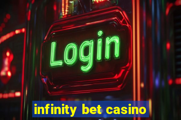 infinity bet casino