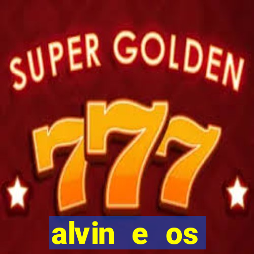 alvin e os esquilos redecanais