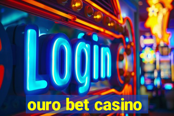 ouro bet casino