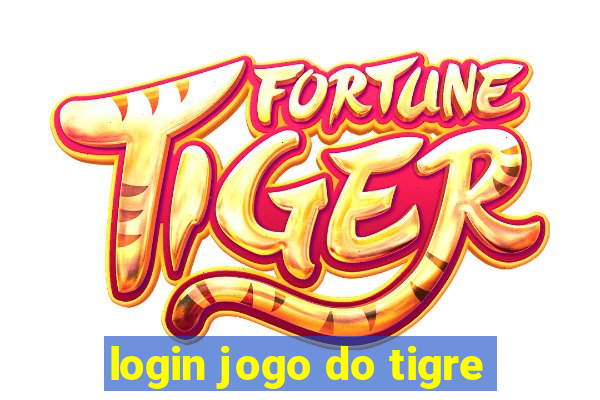 login jogo do tigre