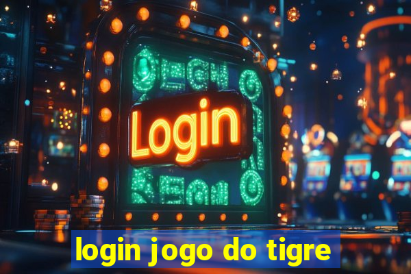 login jogo do tigre