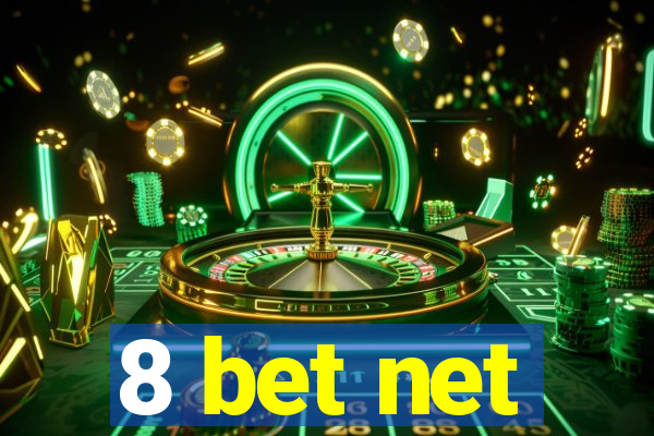 8 bet net