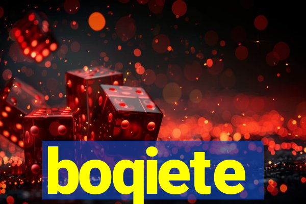 boqiete