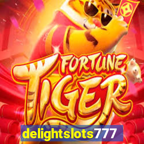 delightslots777