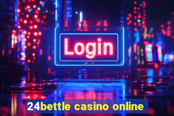 24bettle casino online