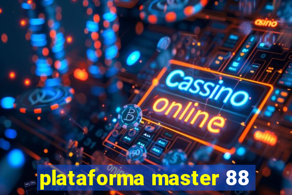 plataforma master 88