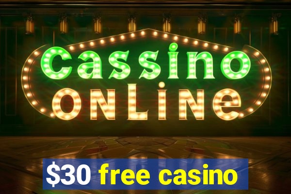 $30 free casino