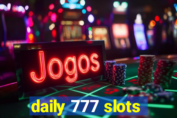 daily 777 slots