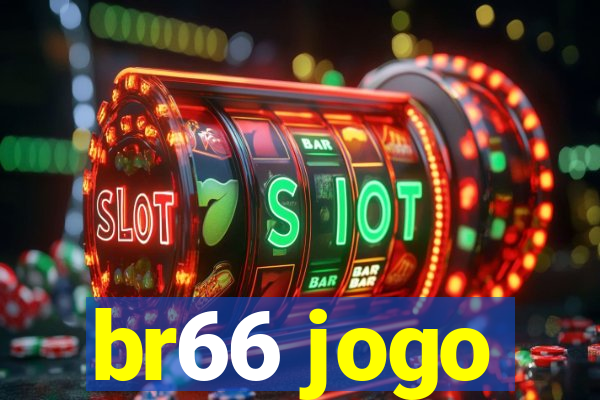 br66 jogo