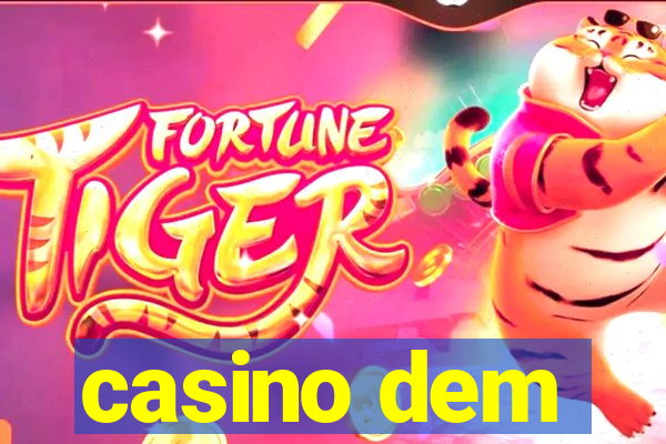 casino dem