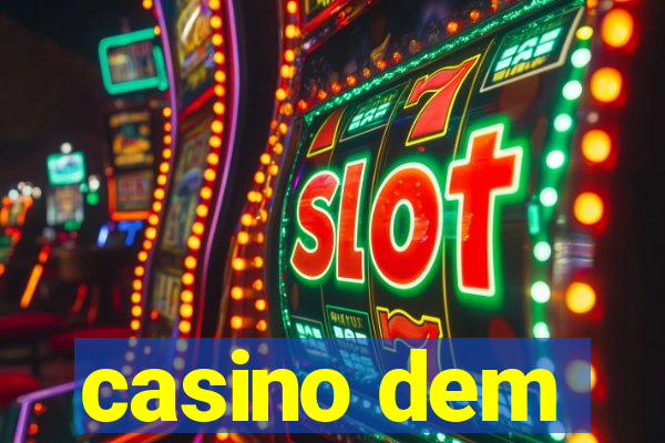 casino dem