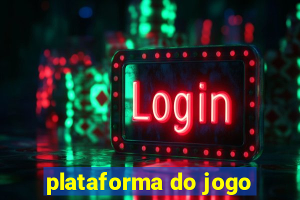 plataforma do jogo