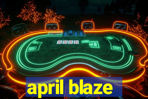 april blaze