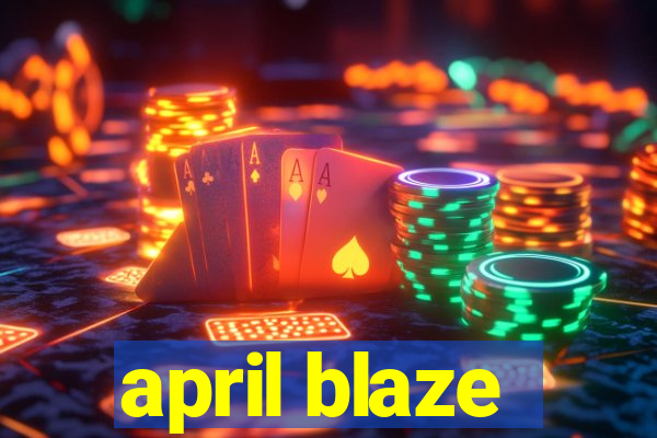 april blaze