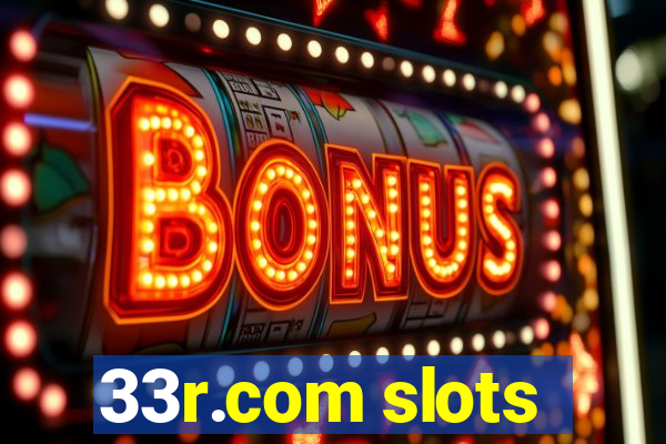 33r.com slots