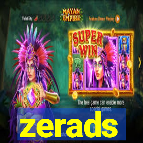 zerads